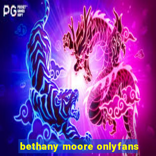 bethany moore onlyfans